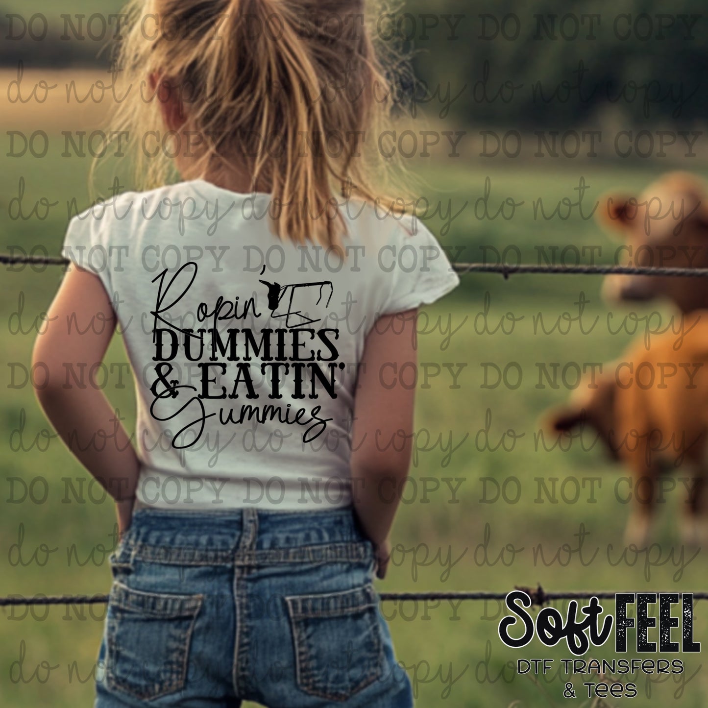 Ropin Dummies & Eatin Gummies Cattle Humor - youth country western - Direct To Film Transfer / DTF - Heat Press Clothing Transfer