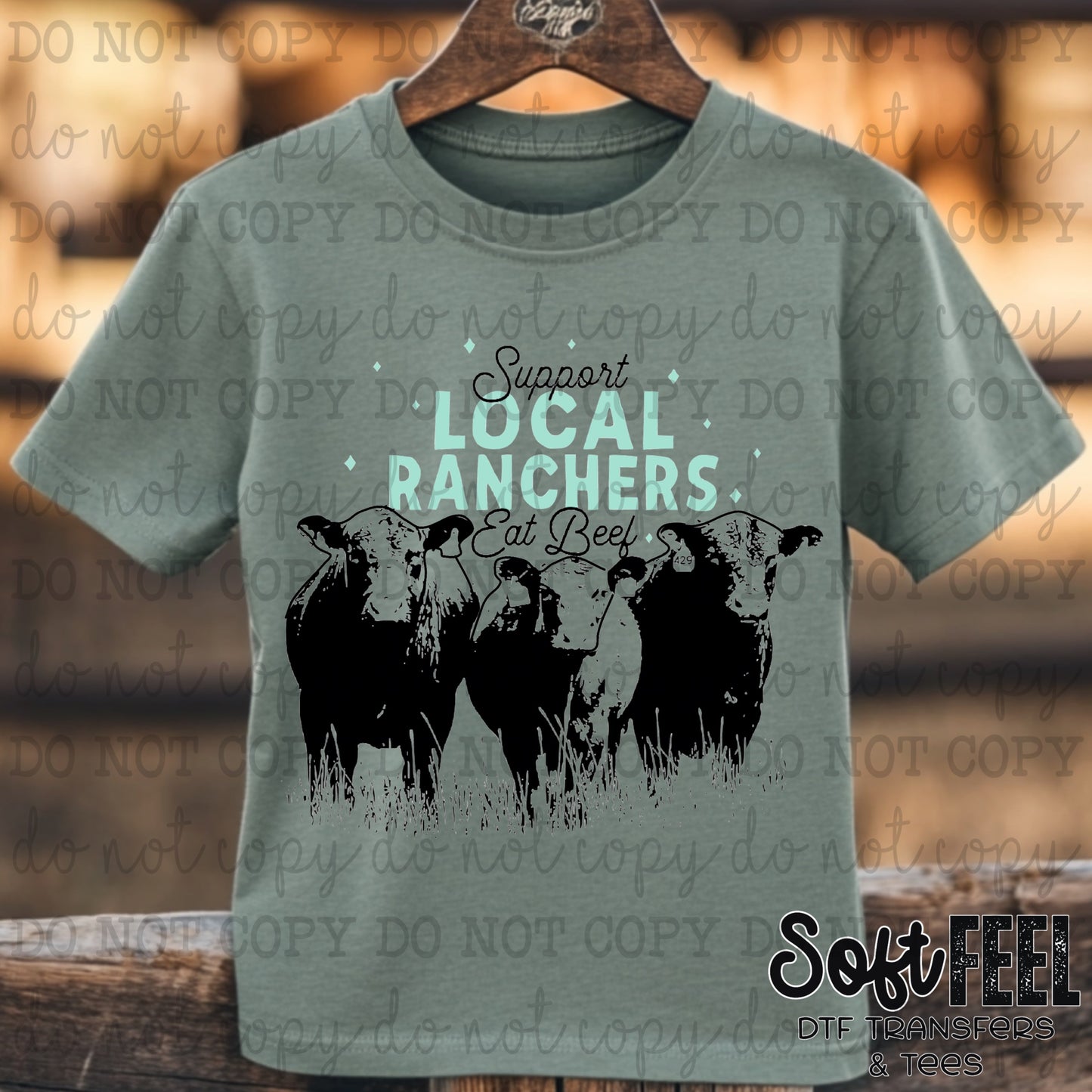 Support Your Local Rancher - Ranch Humor country western - Direct To Film Transfer / DTF - Heat Press Clothing Transfer