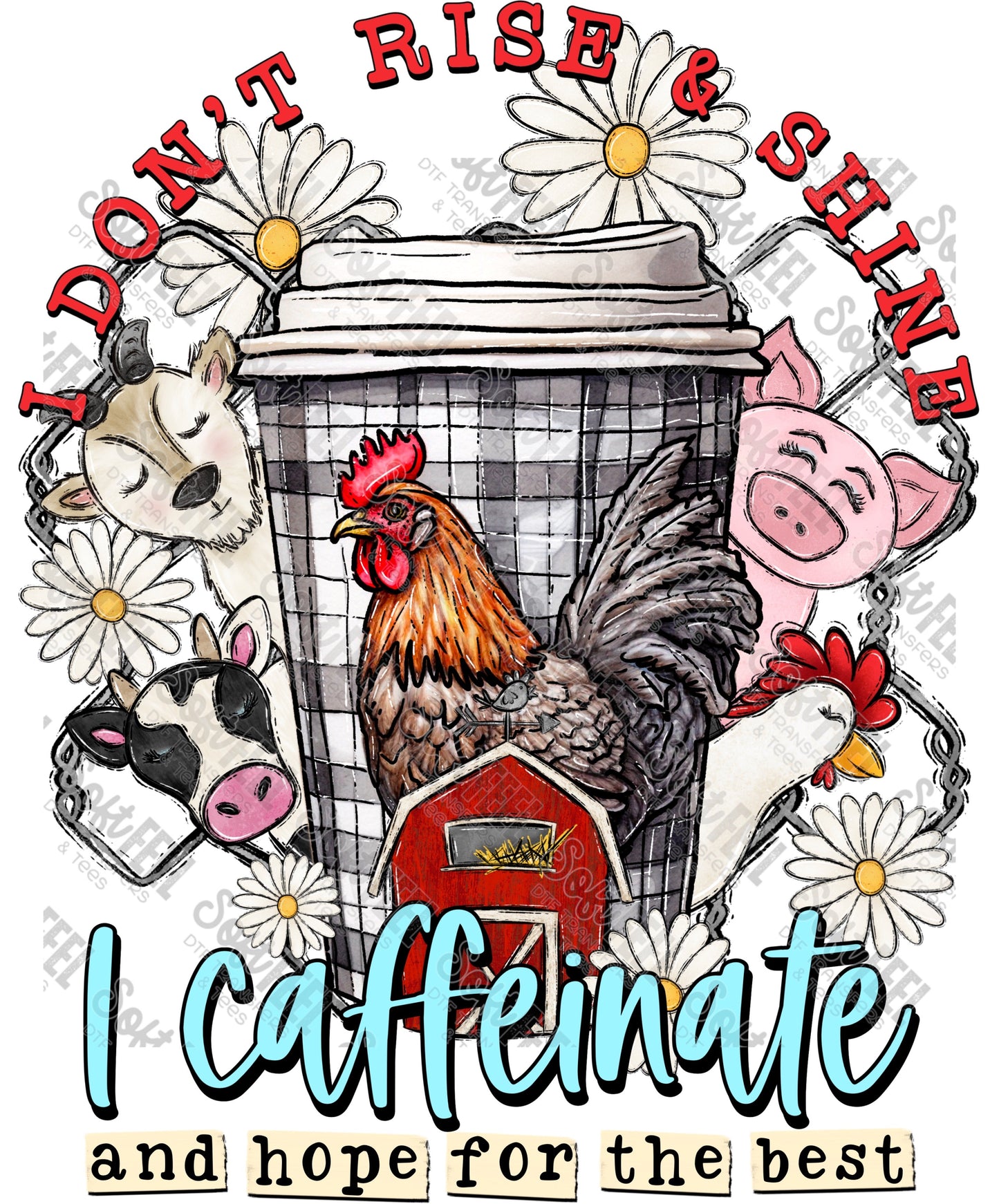 I Don't Rise and Shine Farm Animals - Western / Humor / Animals - Direct To Film Transfer / DTF - Heat Press Clothing Transfer
