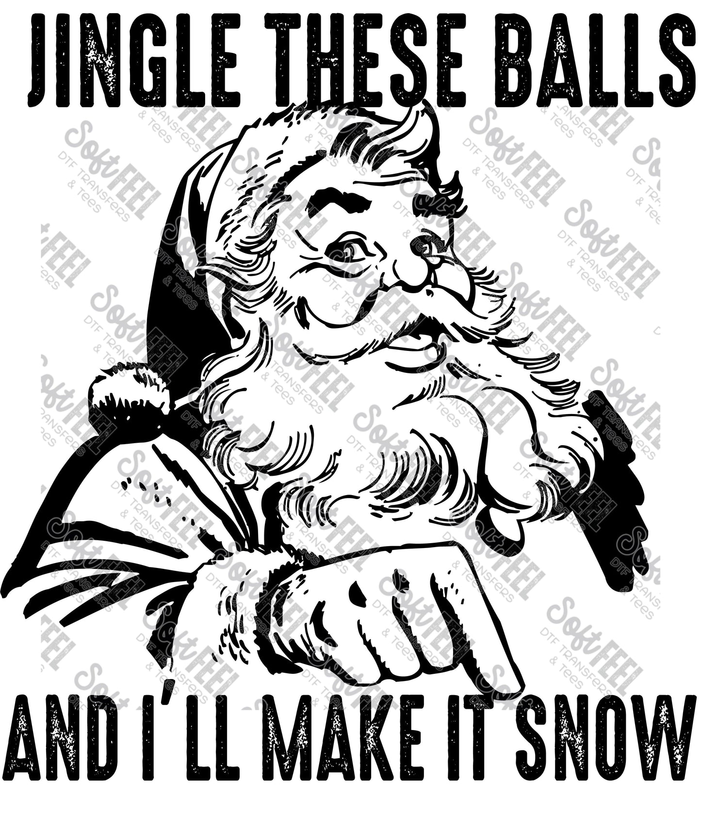 Jingle The Bells - Adult Humor / Christmas - Direct To Film Transfer / DTF - Heat Press Clothing Transfer