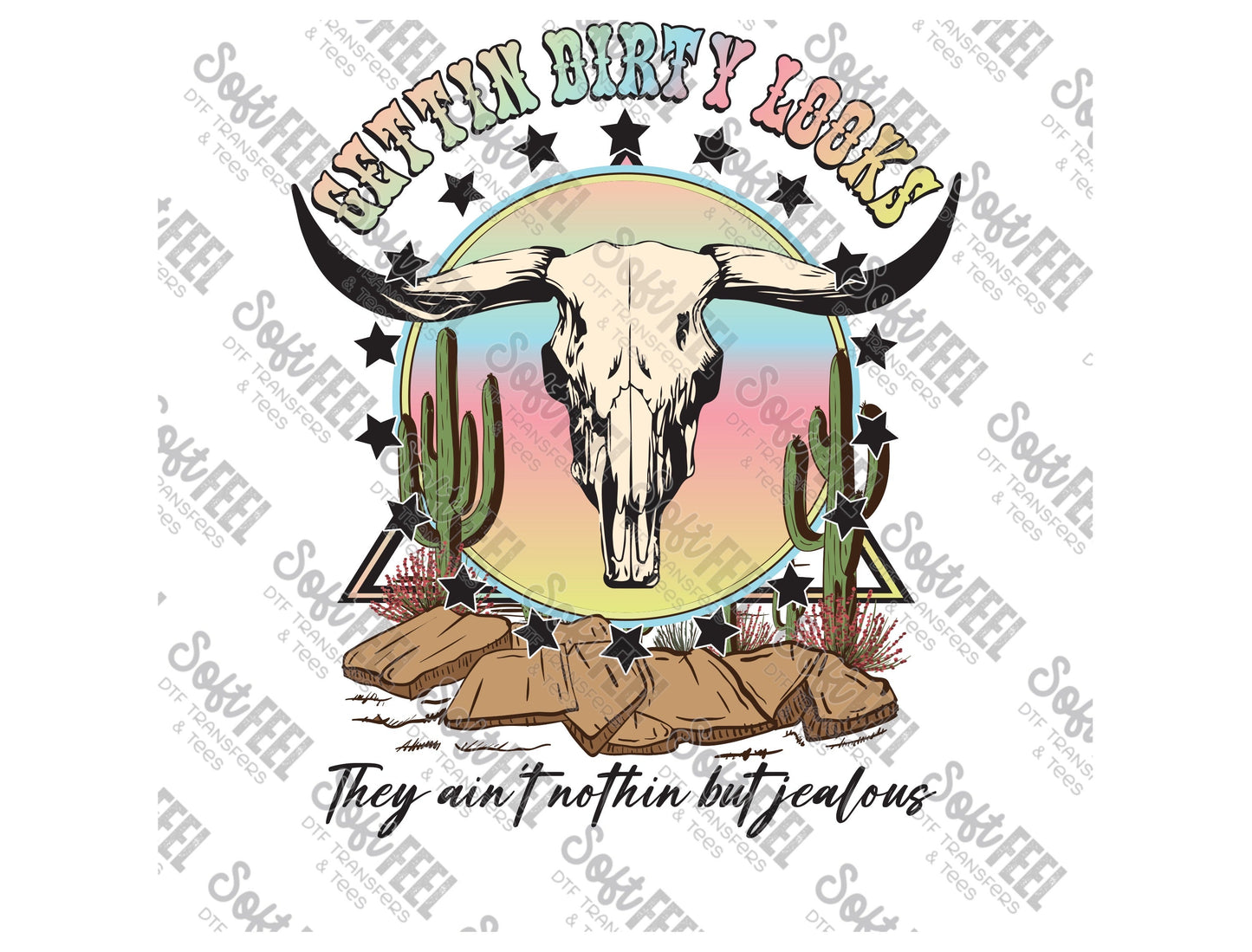 Gettin Dirty Looks - Country Western / Women's - Direct To Film Transfer / DTF - Heat Press Clothing Transfer