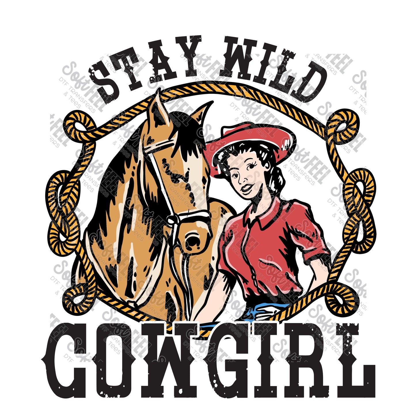 Stay Wild Cowgirl Vintage - Retro / Western - Direct To Film Transfer / DTF - Heat Press Clothing Transfer
