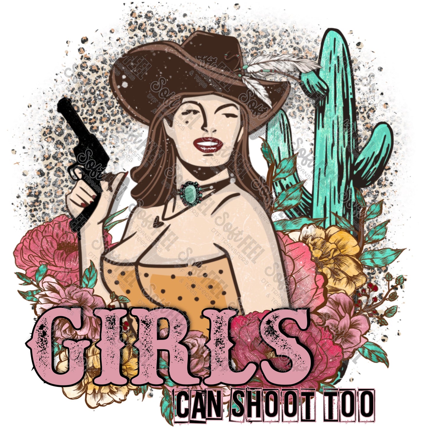 Girls Can Shoot Too - Country / Women's - Direct To Film Transfer / DTF - Heat Press Clothing Transfer