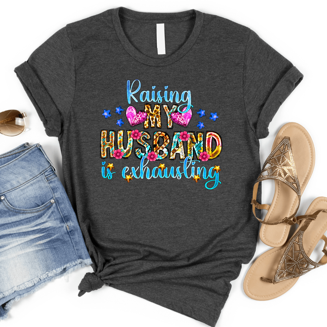 Colorful Raising My Husband Graphic Tee