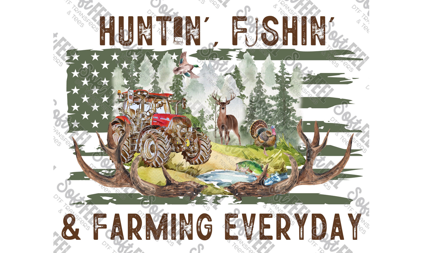 Hunting Fishing And Farming Everyday - Men's / Fishing / Hunting - Direct To Film Transfer / DTF - Heat Press Clothing Transfer