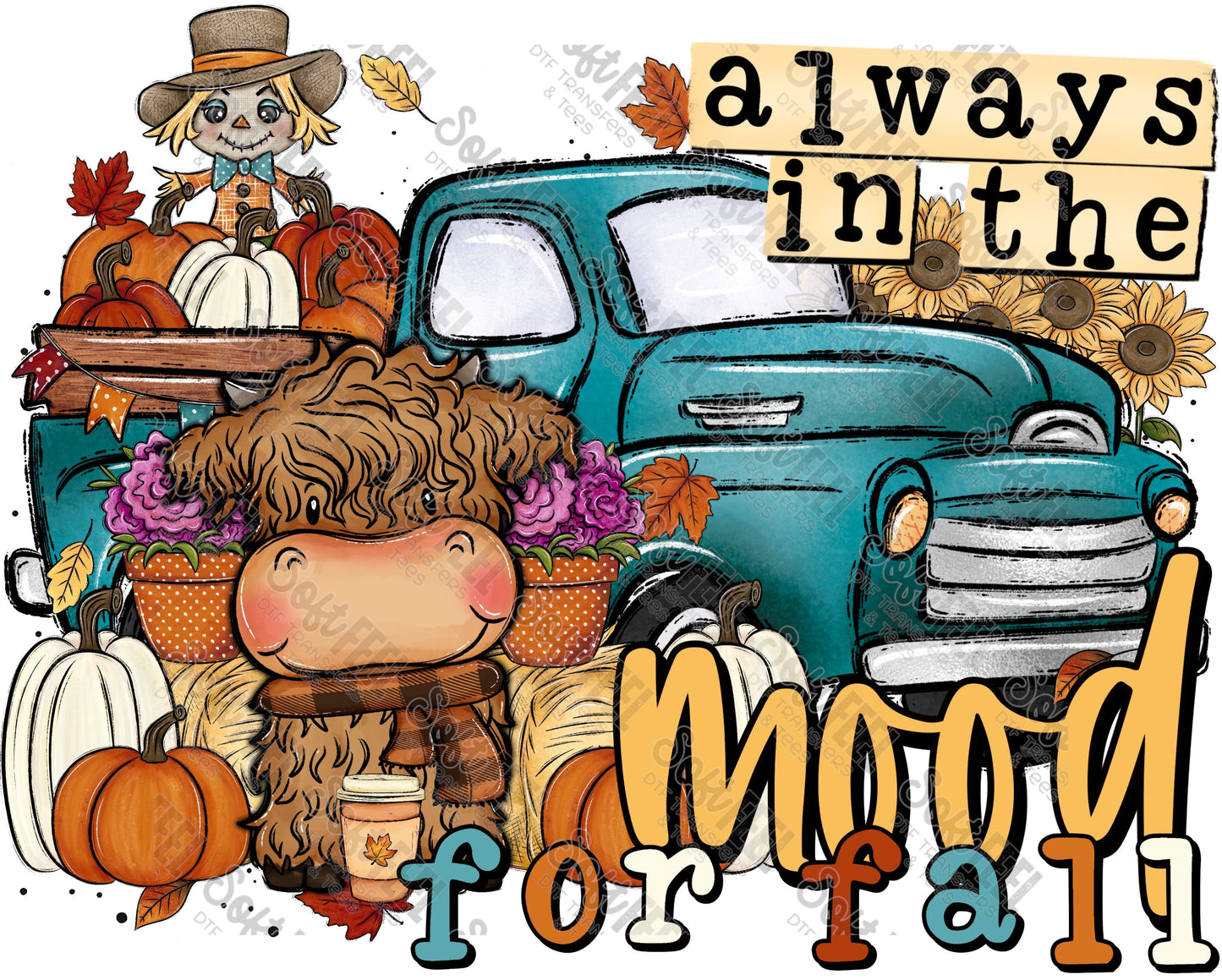 Always in the mood for fall highland cow truck - Fall - Direct To Film Transfer / DTF - Heat Press Clothing Transfer