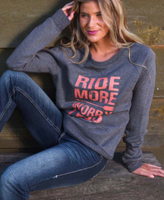 Ride More Worry Less crew-ON SALE