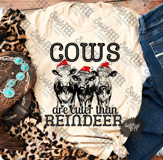 Cows are Cuter than Reindeer Country Western Christmas - Direct To Film Transfer / DTF - Heat Press Clothing Transfer
