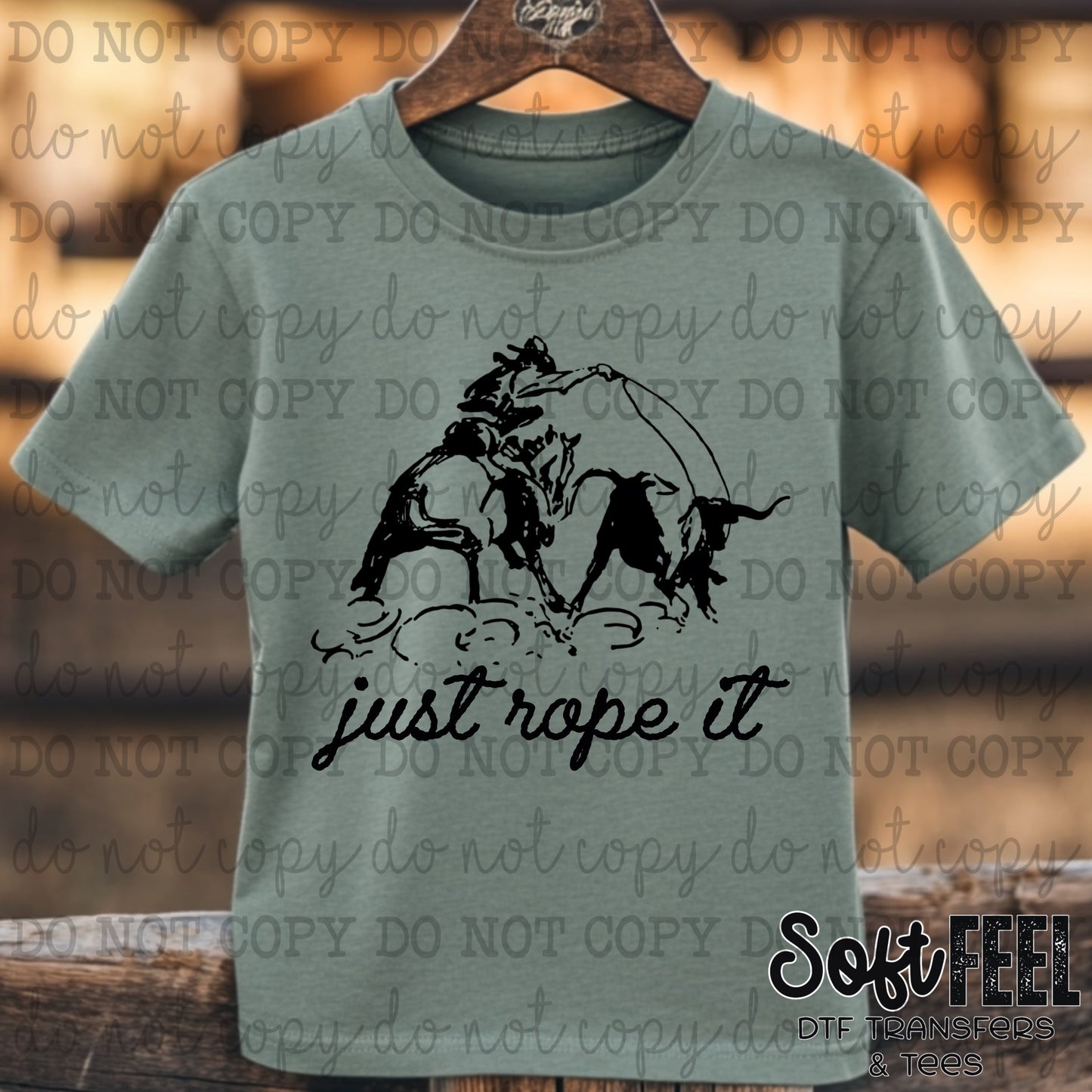 Just Rope It Cowboy - country western - Direct To Film Transfer / DTF - Heat Press Clothing Transfer