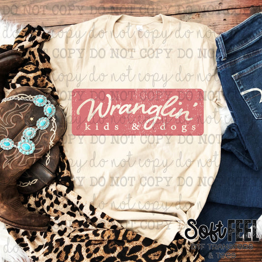 Wranglin Kids and Dogs - country western - Direct To Film Transfer / DTF - Heat Press Clothing Transfer