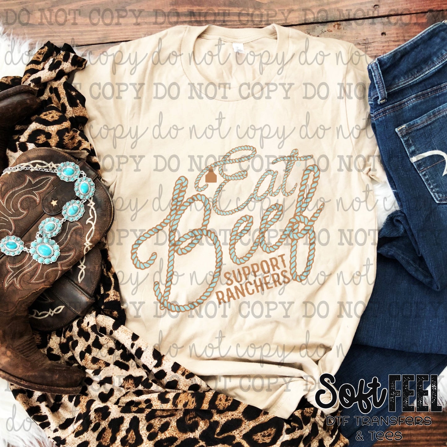 Eat Beef Support Ranchers - Western - Direct To Film Transfer / DTF - Heat Press Clothing Transfer