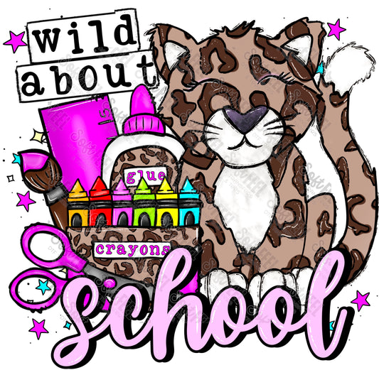 Wild About School - Back to School - Youth / School and Teacher- Direct To Film Transfer / DTF - Heat Press Clothing Transfer