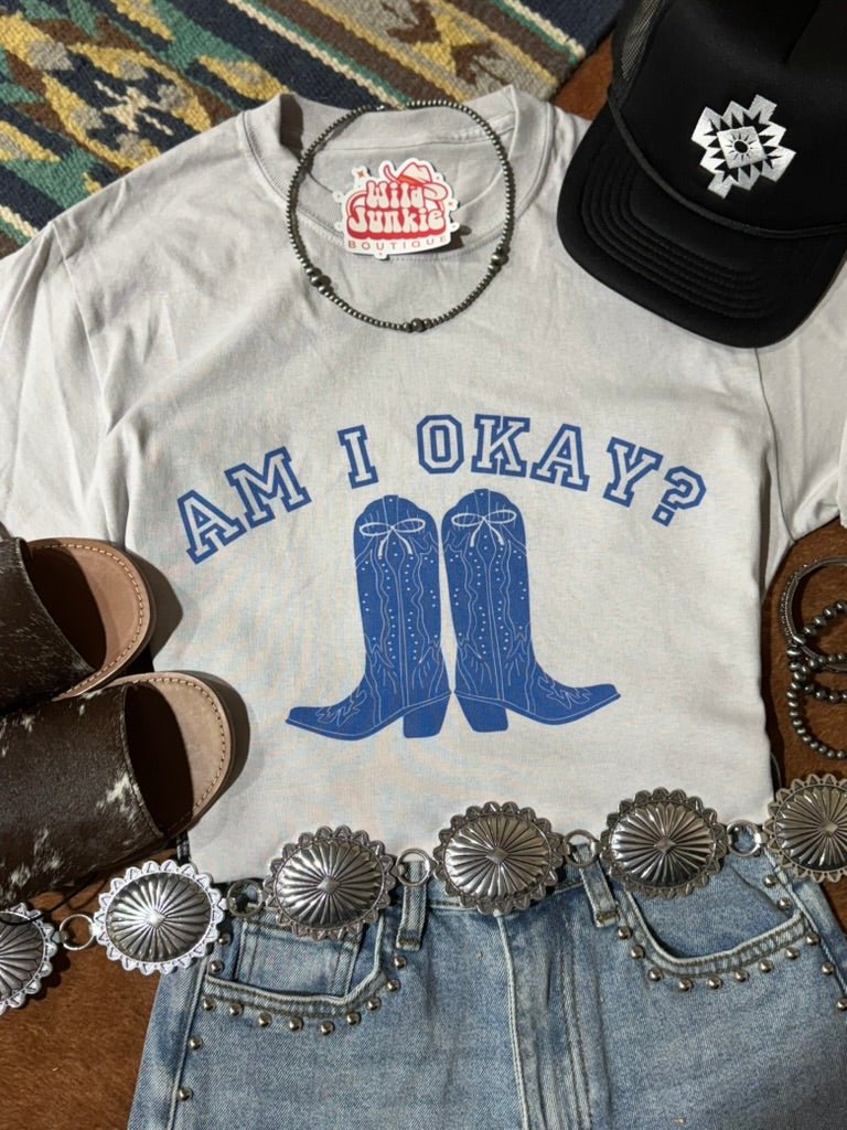 Am I Okay Graphic Tee
