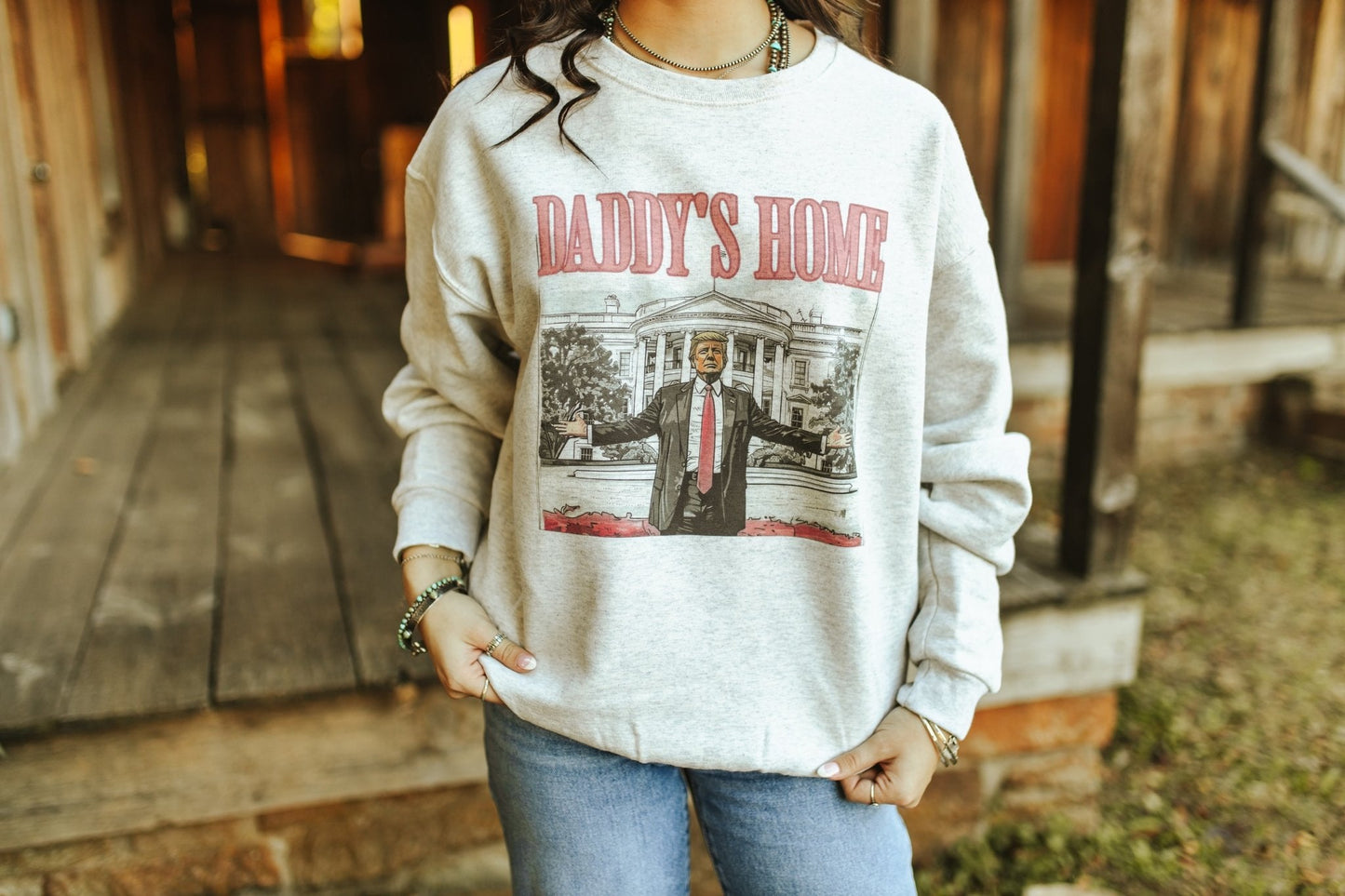 Daddy's Home Trump Graphic Sweatshirt