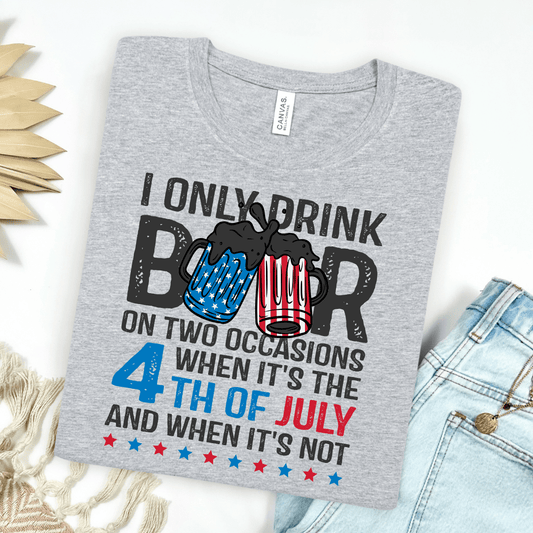 I Only Drink On 2 Occasions Graphic Tee