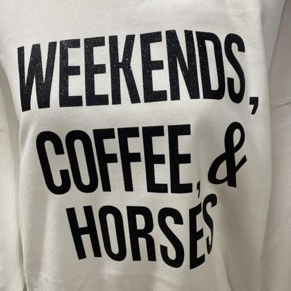 Weekend Coffee and Horses Crewneck
